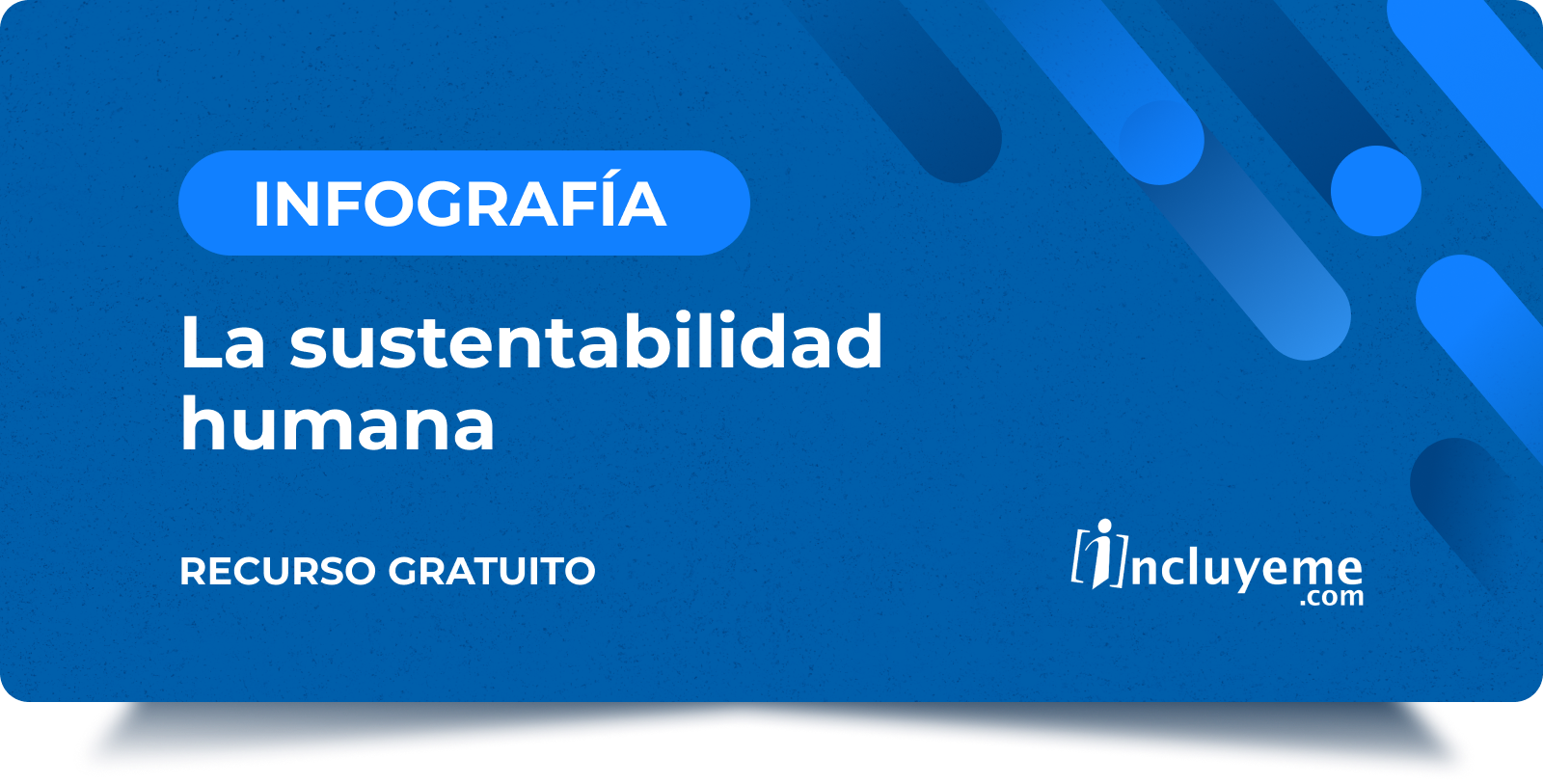 Infografia - La sustentabilidad humana Infografia - La sustentabilidad humana