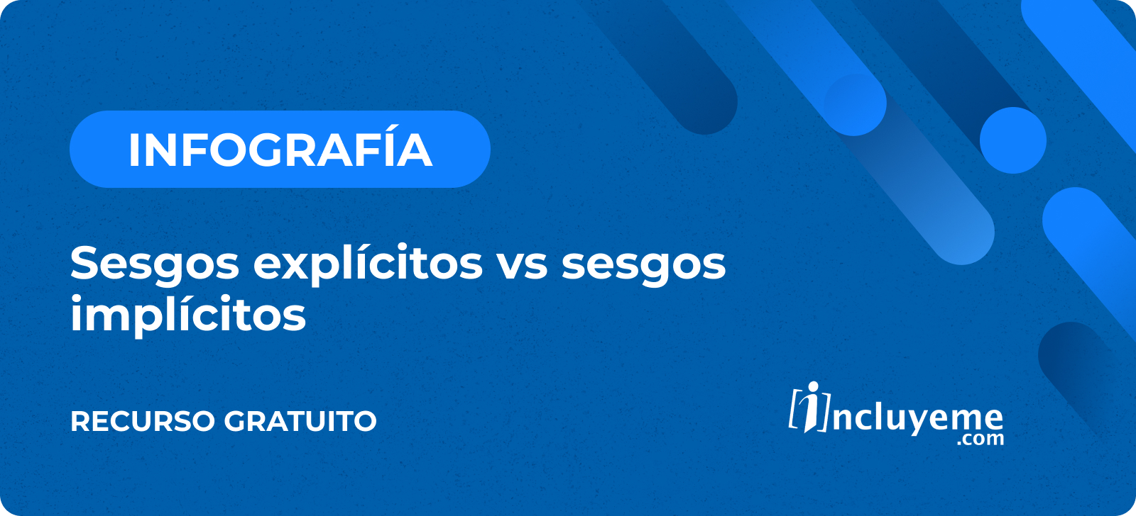 Infografia - Sesgos explícitos vs sesgos implícitos