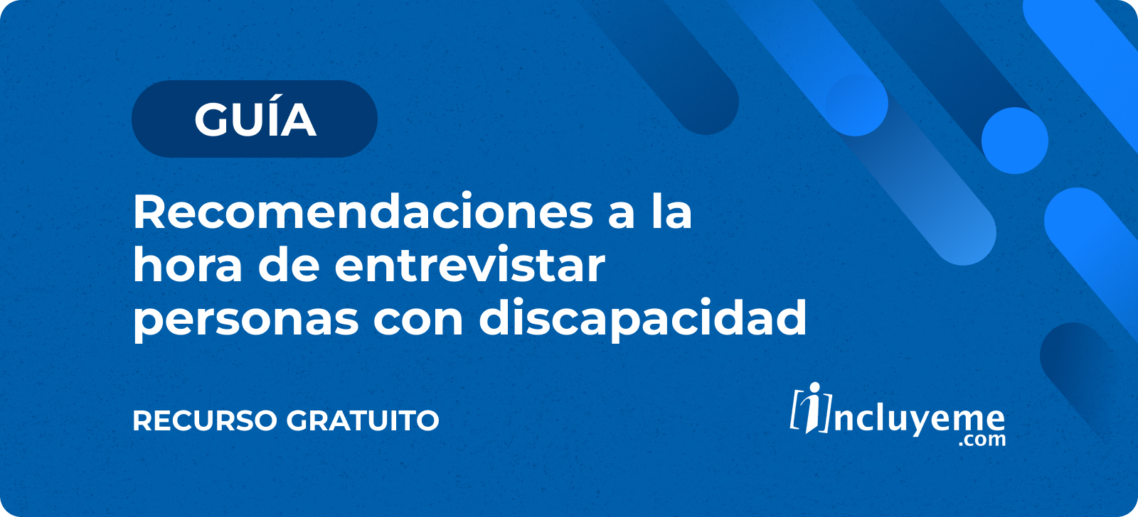 Guia - Recomendaciones a la hora de entrevistar personas con discapacidad
