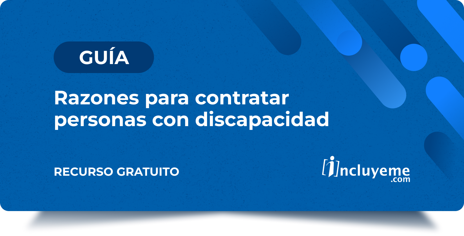 Guia - Razones para contratar personas con discapacidad
