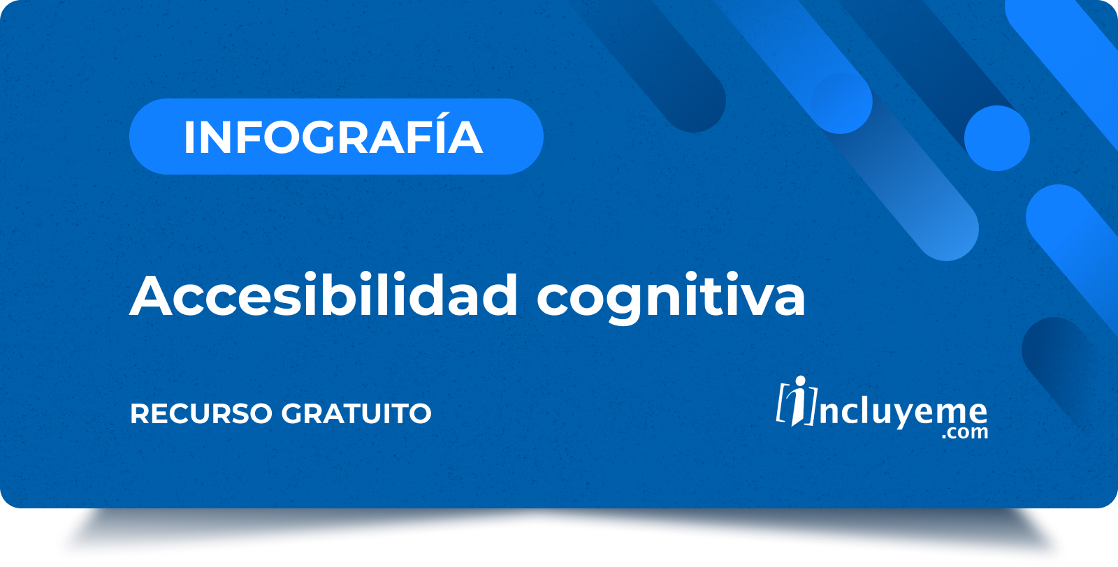 Infografia - Accesibilidad cognitiva Infografia - Accesibilidad cognitiva